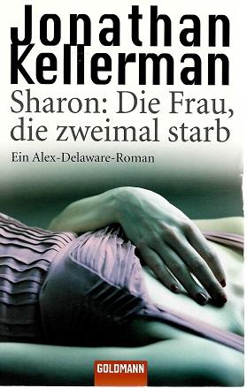 Kellerman, Sharon: Die Frau die zweimal starb.