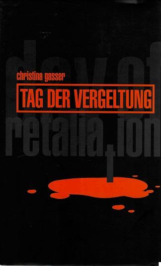 Gasser, Tag Der Vergeltung.