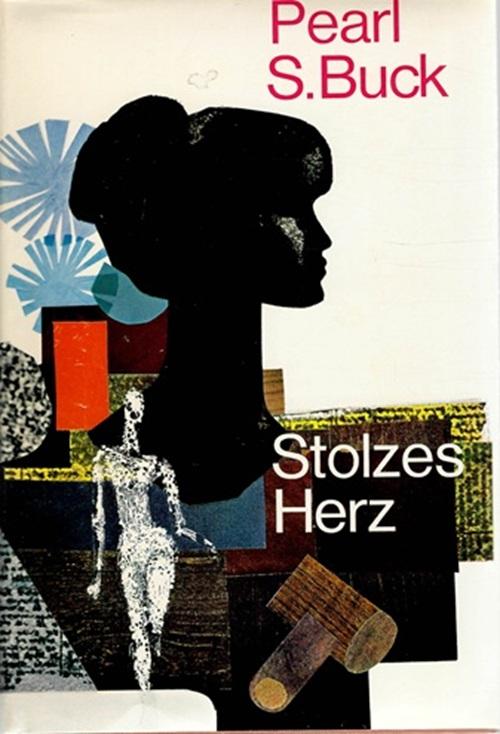 S. Buck, Stolzes Herz.