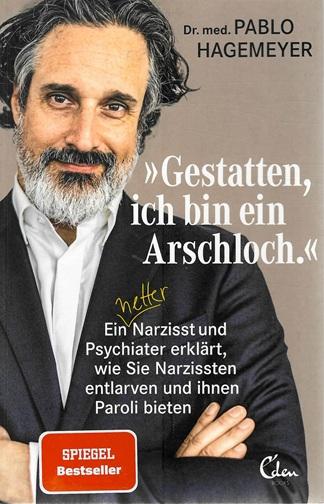 Dr. med. Hagemeyer, »Gestatten, ich bin ein Arschloch.«.
