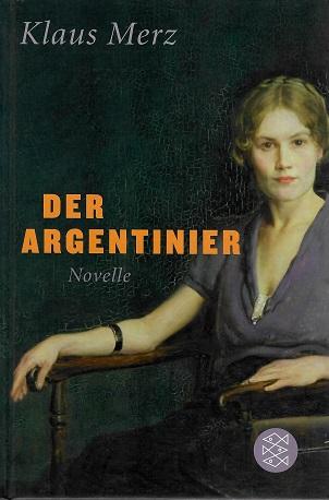 Merz, Der Argentinier.