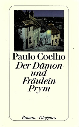 Coelho, Der Dämon und Fräulein Prym.
