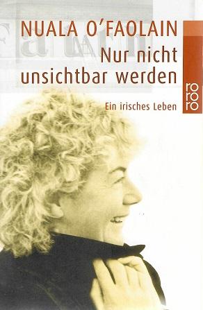 O'Faolain, Nur nicht unsichtbar werden.