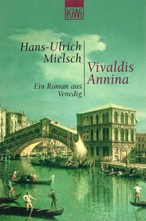 Mielsch, Vivaldis Annina.
