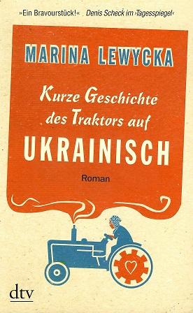 Lewycka, Kurze Geschichte des Traktors auf Ukrainisch.