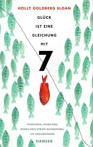 Sloan, Glück ist eine Gleichung mit 7.