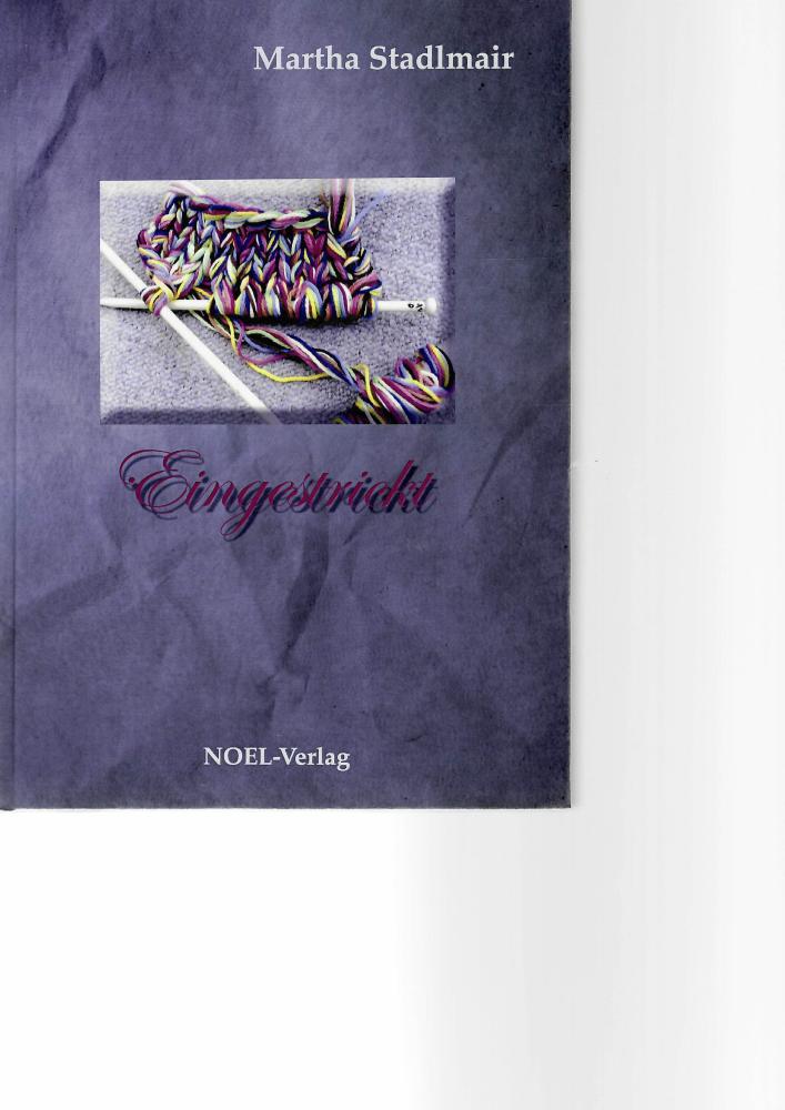 Stadlmair, Eingestrickt.