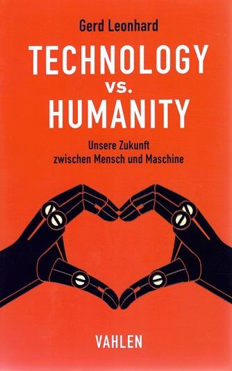 Leonhard, Technology vs. Humanity.