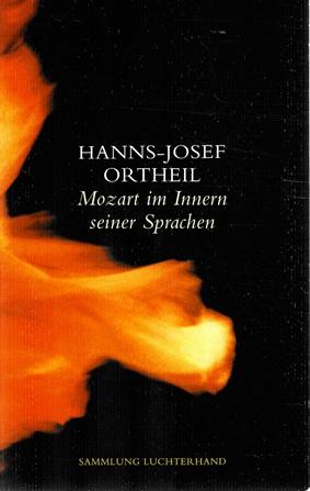 Ortheil, Mozart im Innern seiner Sprache.