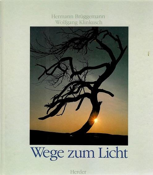 Brüggeman / Klinkusch, Wege zum Licht.