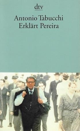 Tabucchi, Erklärt Pereira.
