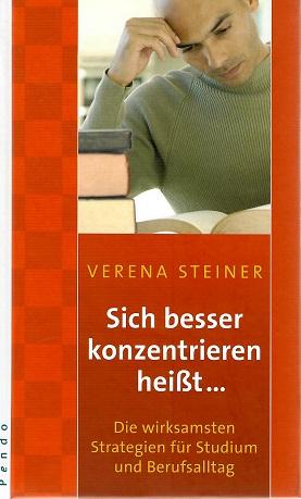 Steiner, Sich besser konzentrieren heißt.
