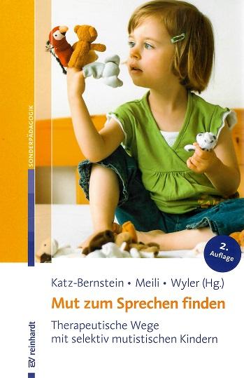 Katz-Bernstein/Meili-Schneebeli/Wyler-Sidler, Mut zum Sprechen finden.