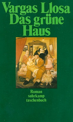 Llosa, Das grüne Haus.
