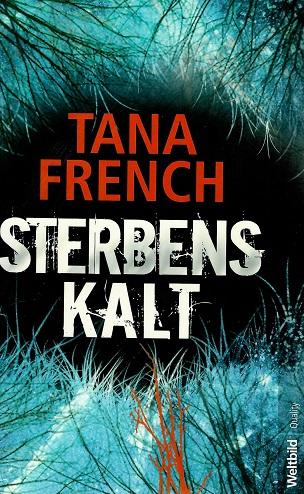 French, Sterbenskalt.