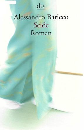Baricco, Seide.