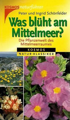 Schönfelder/Schönfelder, Was blüht am Mittelmeer?