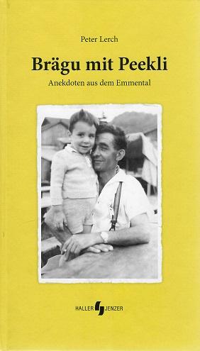 Lerch, Brägu mit Peekli.
