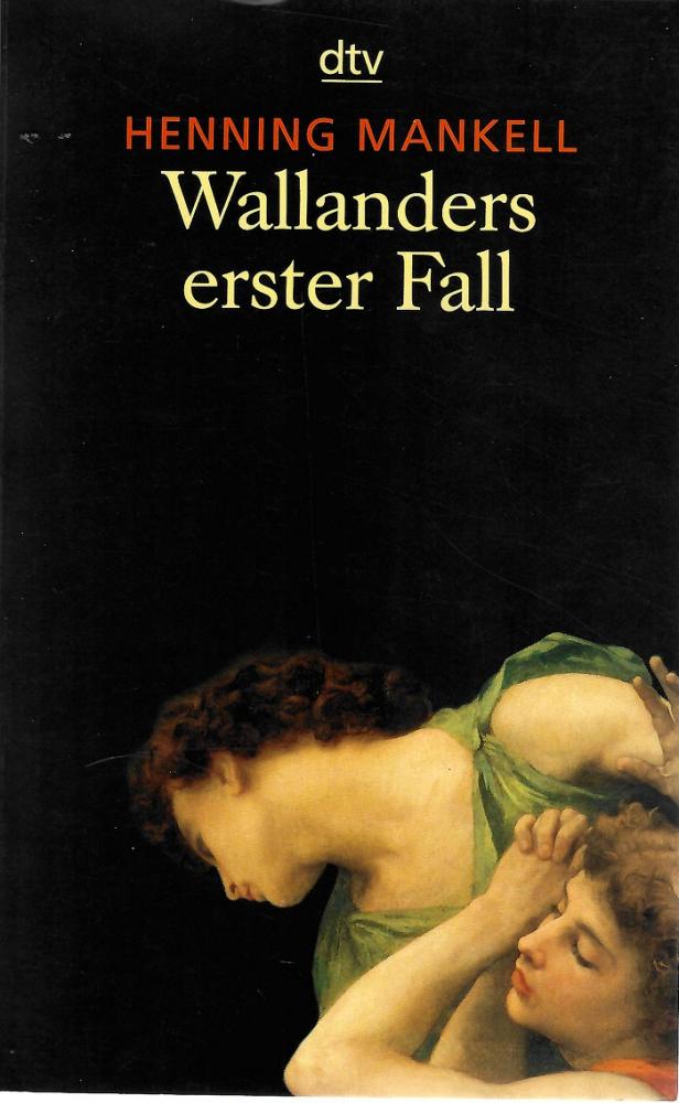 Mankell, Wallanders erster Fall.