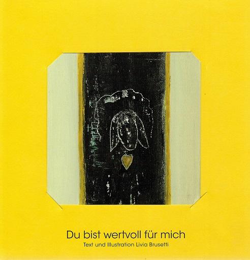 Brusetti, Du bist wertvoll für mich.