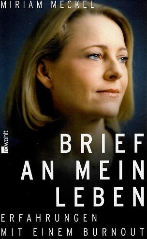 Meckel, Brief an mein Leben.