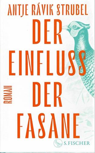 Strubel, Der Einfluss der Fasane.
