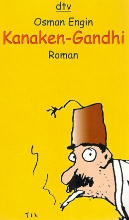 Engin, Kanaken-Gandhi.