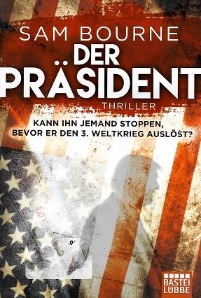 Bourne, Der Präsident.