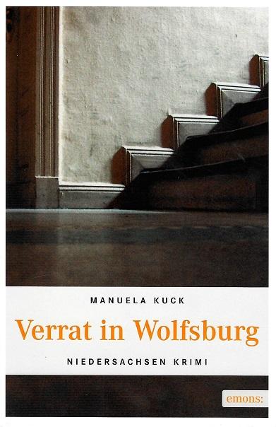 Kuck, Verrat in Wolfsburg.