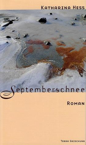 Hess, Septemberschnee.