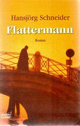 Schneider, Flattermann.