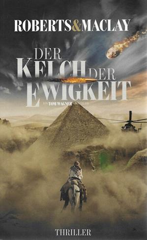 Roberts/ Maclay, Der Kelch der Ewigkeit.