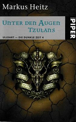 Heitz, Unter den Augen Tzulans.