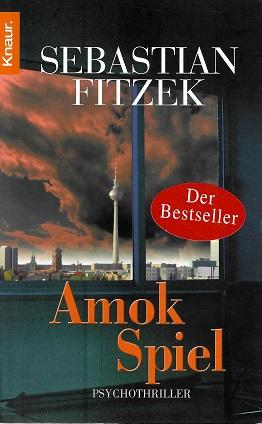 Fitzek, Amokspiel.