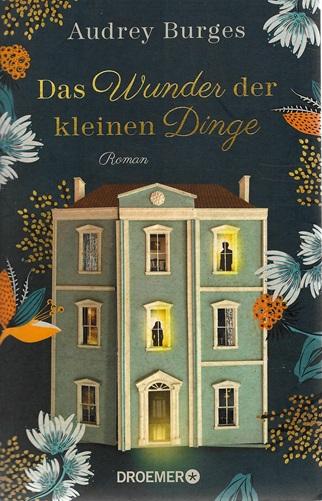 Burges, Das Wunder der kleinen Dinge.