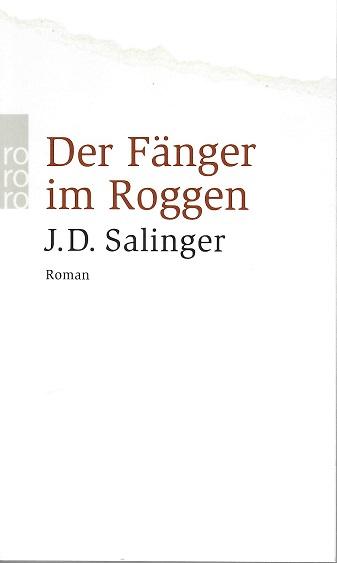 Salinger, Der Fänger im Roggen.