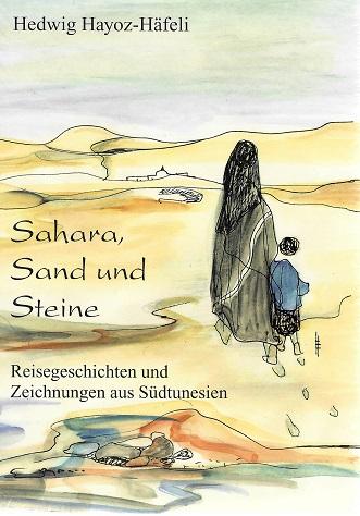 Hayoz-Häfeli, Sahara, Sand und Steine.