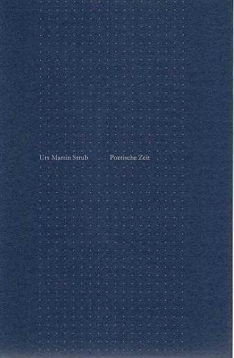 Strub, Poetische Zeit.