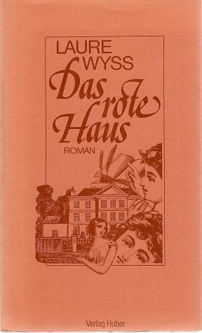 Wyss, Das rote Haus.