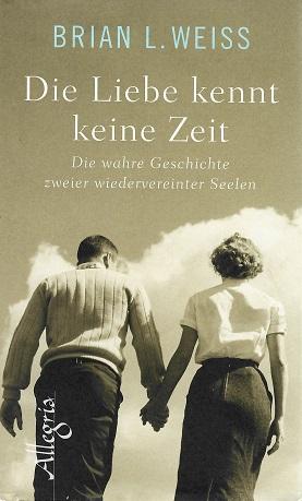 Weiss, Die Liebe kennt keine Zeit.