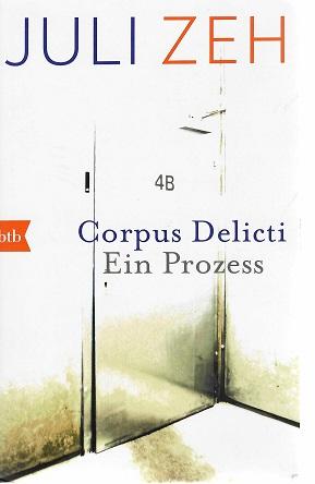 Zeh, Corpus Delicti.