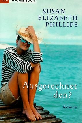 Phillips, Ausgerechnet den?.