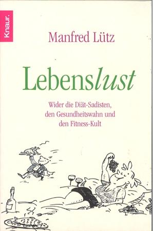 Lütz, Lebenslust.