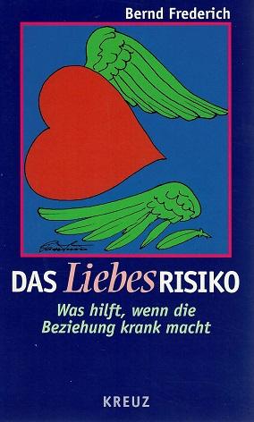 Frederich, Das Liebesrisiko.