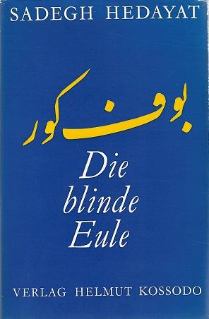 Hedayat, Die blinde Eule.