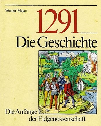 Meyer, 1291 Die Geschichte.