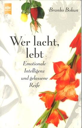 Bokun, Wer lacht, lebt.