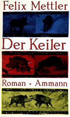 Mettler, Der Keiler.