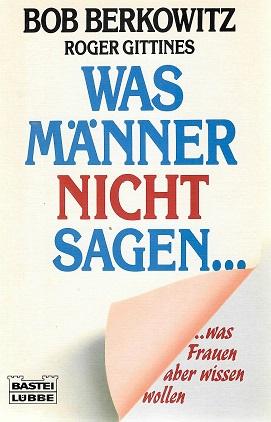 Berkowitz/ Gittines, Was Männer nicht sagen.