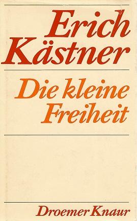 Kästner, Die kleine Freiheit.